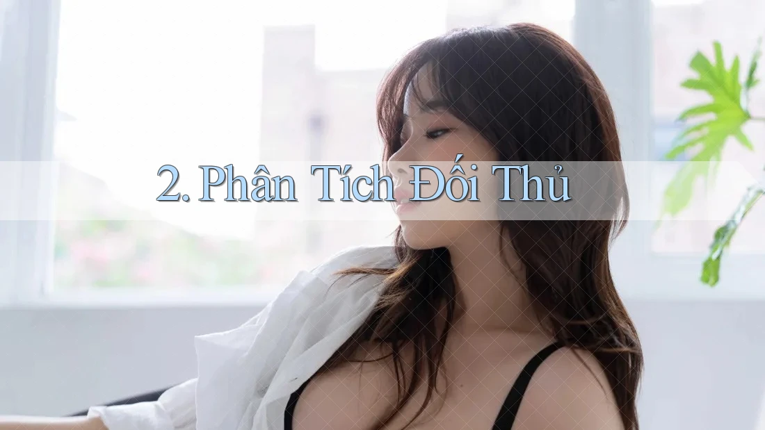 2. Phân Tích Đối Thủ
