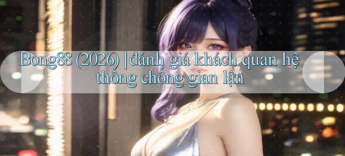 bong88   Truy Cập Mới 2026   Website Game