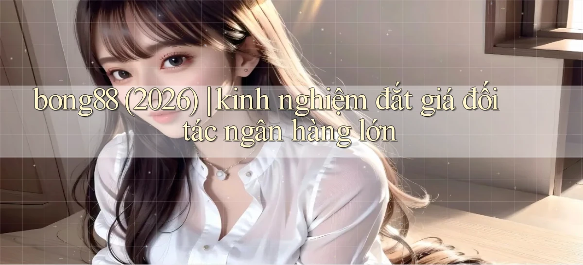bong88   Truy Cập Mới 2026   Website Game