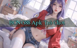 bong88 apk trò chơi