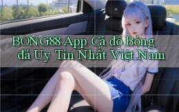 bong88 app cá độ bóng đá uy tín nhất việt nam