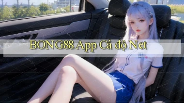 bong88 app cá độ net