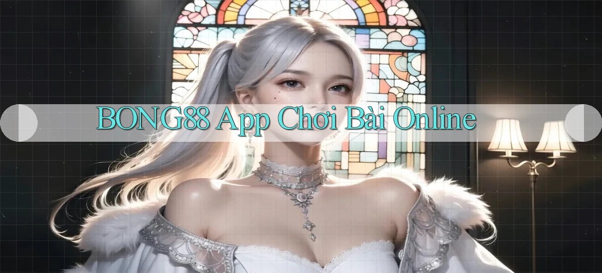 bong88   Truy Cập Mới 2026   Website Game