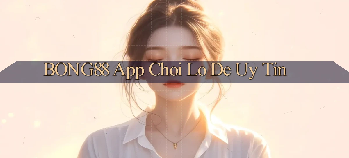 bong88   Truy Cập Mới 2026   Website Game