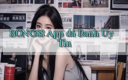 bong88 app đá banh uy tín