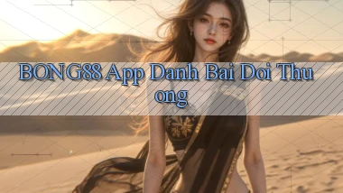 bong88 app đánh bài đổi thưởng
