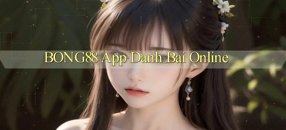 bong88 app danh bai online
