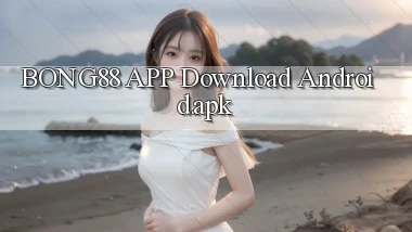 bong88 APP download Android.apk
