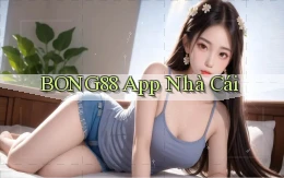 bong88 app nhà cái