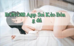 bong88 app soi kèo bóng đá