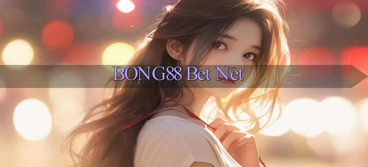 bong88 bet net