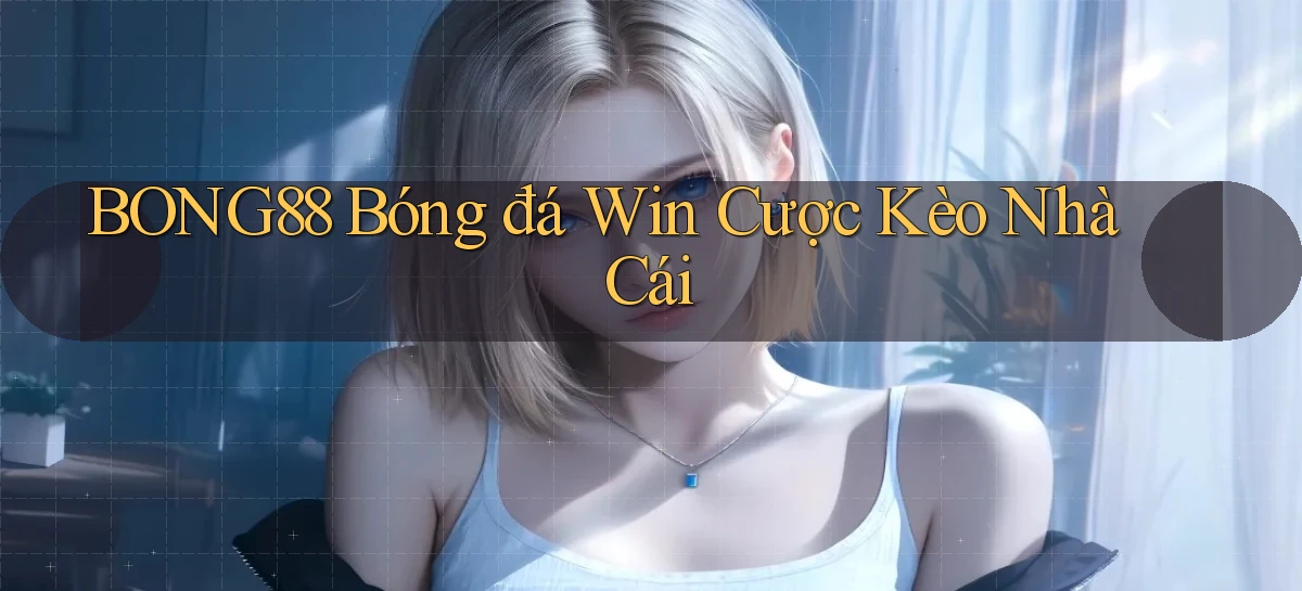 bong88   Truy Cập Mới 2026   Website Game