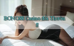 bong88 casino đổi thưởng