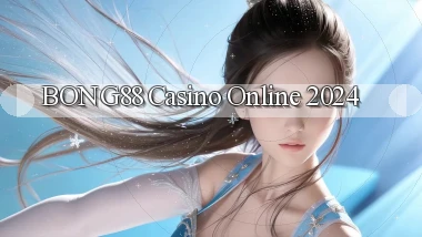 bong88 casino online 2024