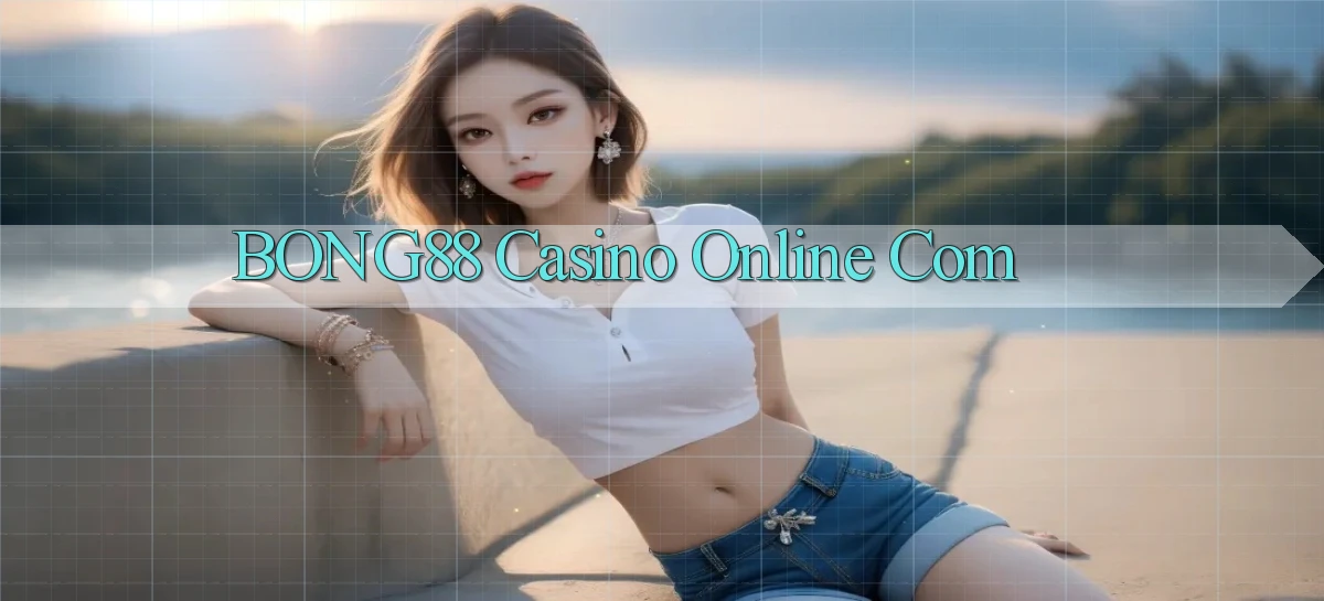 bong88 casino online com
