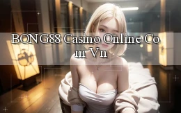 bong88 casino online com vn