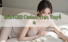 bong88 casino trực tuyến