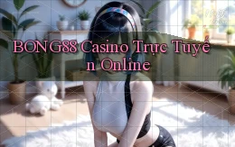 bong88 casino trực tuyến online