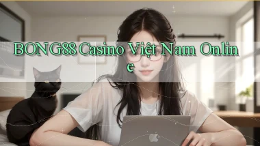 bong88 casino việt nam online