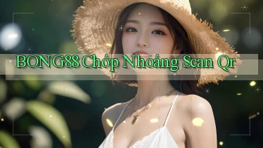 bong88 chớp nhoáng scan qr