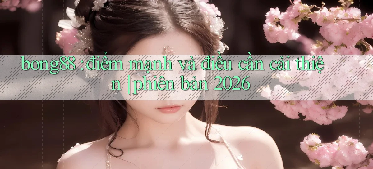bong88   Truy Cập Mới 2026   Website Game
