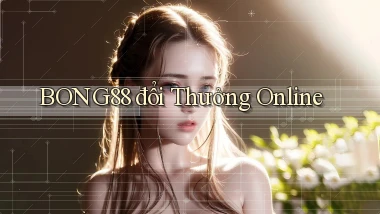 bong88  đổi thưởng online