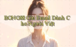 bong88 gửi email dành cho người việt