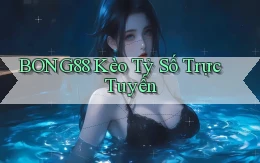 bong88  kèo tỷ số trực tuyến