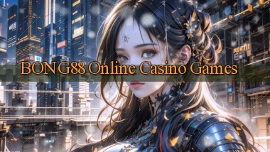 bong88 Online Casino Games