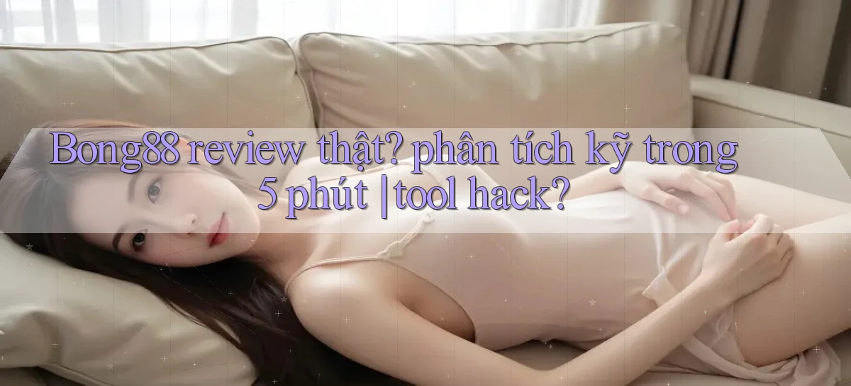 bong88   Truy Cập Mới 2026   Website Game
