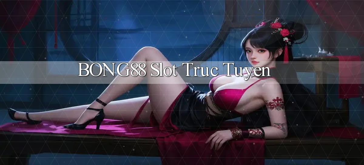 bong88  slot truc tuyen
