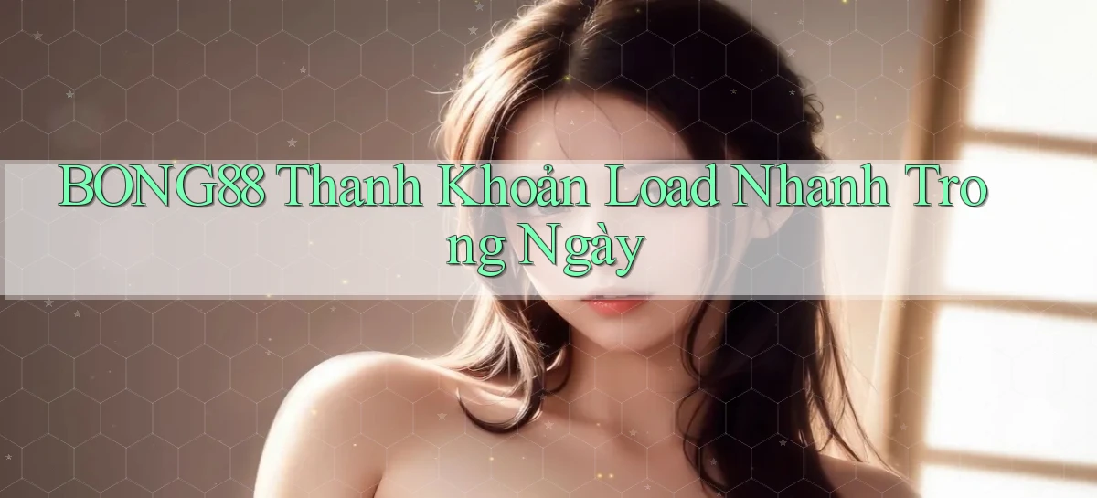 bong88   Truy Cập Mới 2026   Website Game