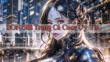 bong88  trang cá cuoc uy tín