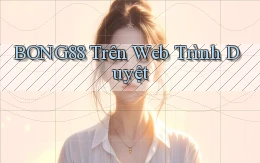 bong88 trên web trình duyệt