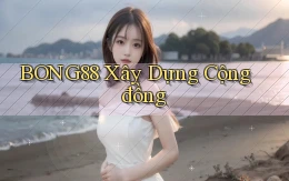 bong88  xây dựng cộng đồng