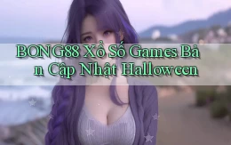bong88  xổ số games bản cập nhật halloween