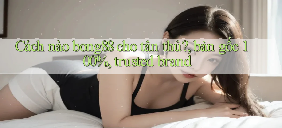 bong88   Truy Cập Mới 2026   Website Game