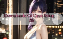 Downloads Cá cược bóng đá