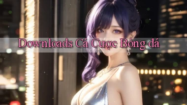 Downloads Cá cược bóng đá