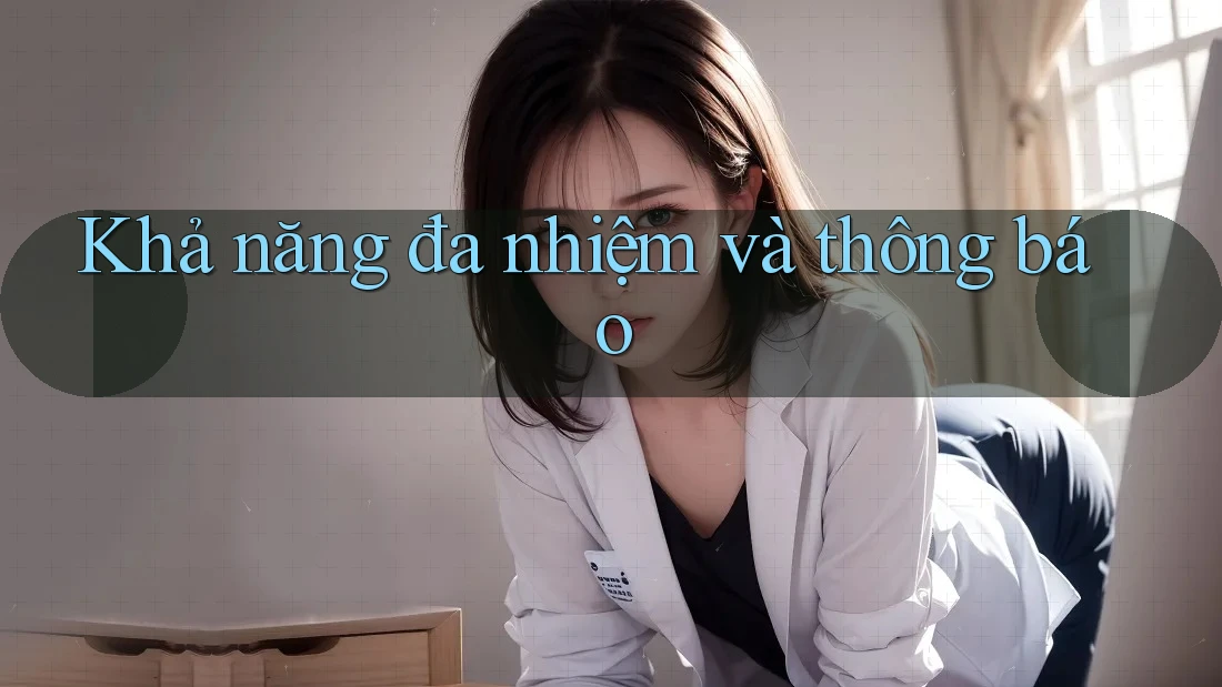 Khả năng đa nhiệm và thông báo Khả năng đa nhiệm và thông báo