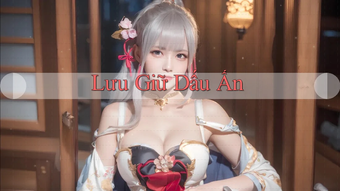 Lưu Giữ Dấu Ấn