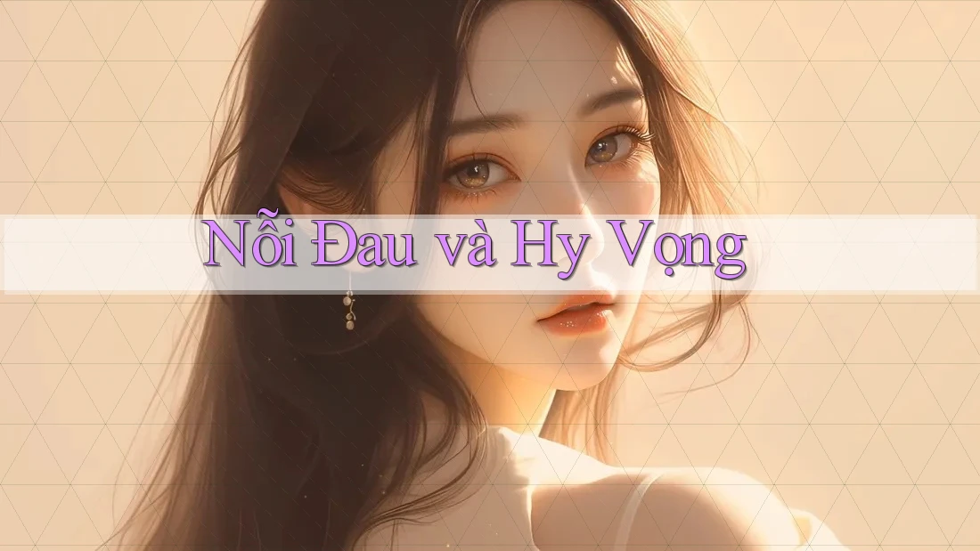 Nỗi Đau Và Hy Vọng Nỗi Đau Và Hy Vọng