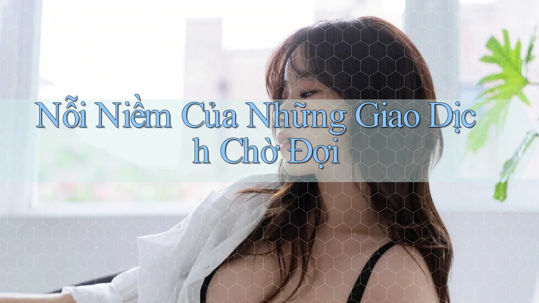 Nỗi Niềm Của Những Giao Dịch Chờ Đợi Nỗi Niềm Của Những Giao Dịch Chờ Đợi