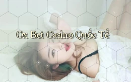 ox bet casino quốc tế
