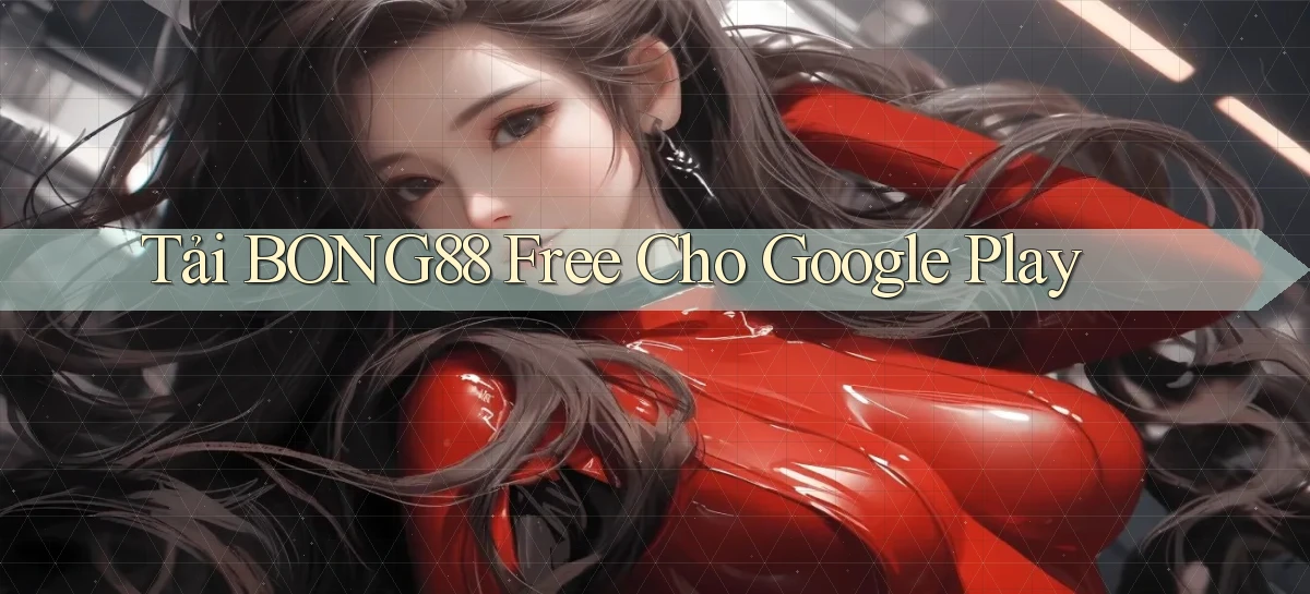 tải bong88 free cho google play