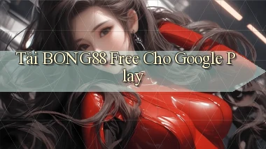 tải bong88 free cho google play