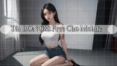 tải bong88 free cho mobile