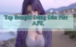 top bong88 đứng đầu file apk