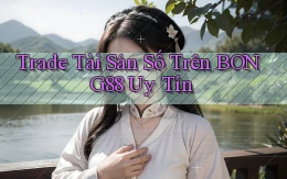 trade tài sản số trên bong88 uy tín