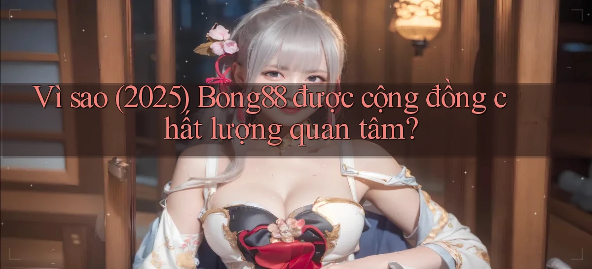 bong88   Truy Cập Mới 2026   Website Game